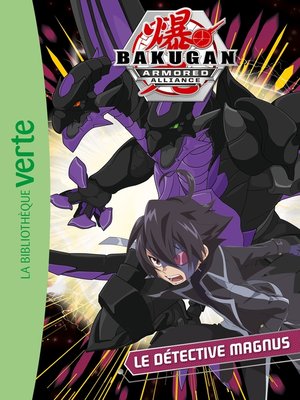 cover image of Bakugan 07--Le détective Magnus
